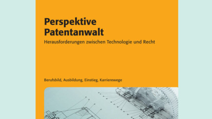 Perspektive Patentanwalt [Quelle: e-fellows.net]