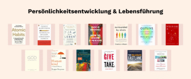 Buchtipps Persönlichkeitsentwicklung und Lebensführung: Atomic Habits, Kahneman, Outlive, uvm. - Ratgeber & Lebenshilfe | e-fellows.net